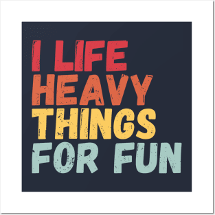 Life Is Short Lift Heavy Things Posters and Art